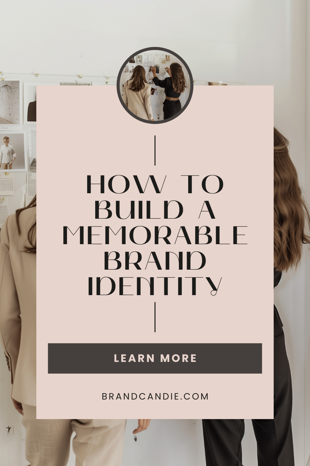 How to Build a Memorable Brand Identity