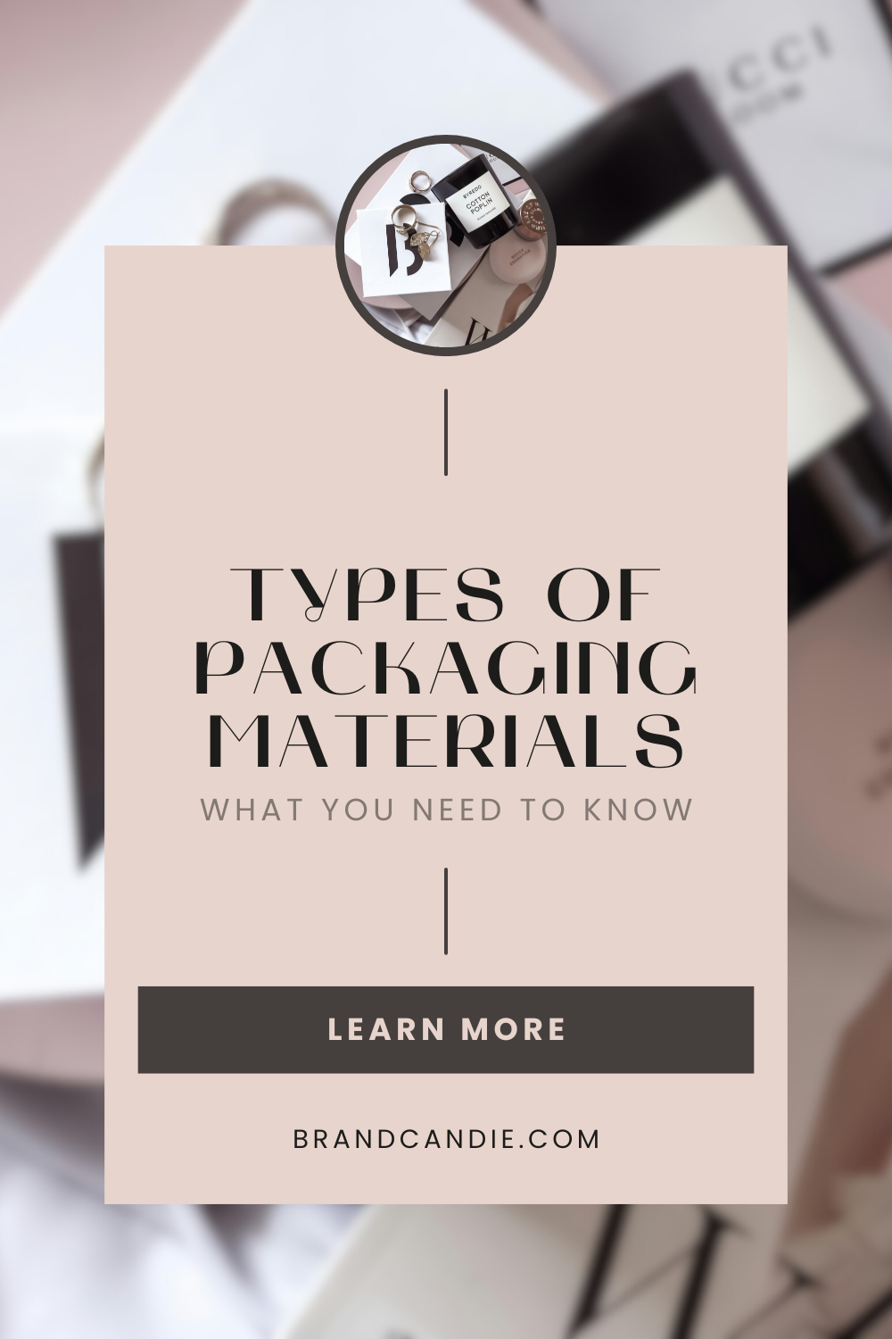 Types of Packaging Materials: What You Need to Know