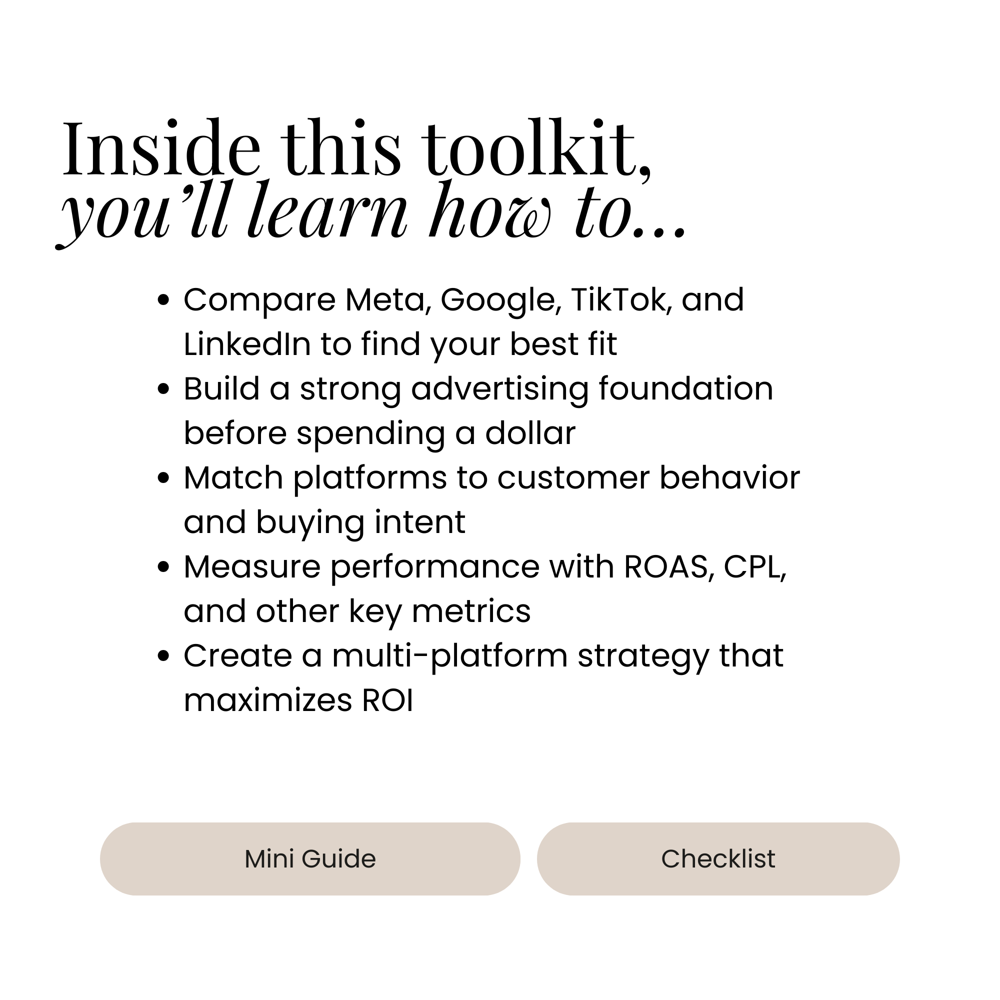 The Perfect Platform for Advertising Toolkit → Select the right ad channels for your goals—so every dollar works smarter.