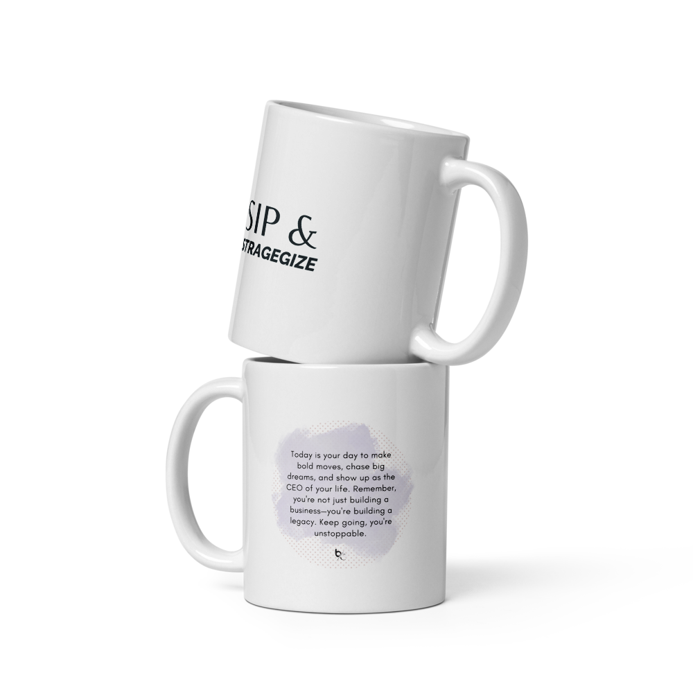 Sip & Strategize white glossy mug