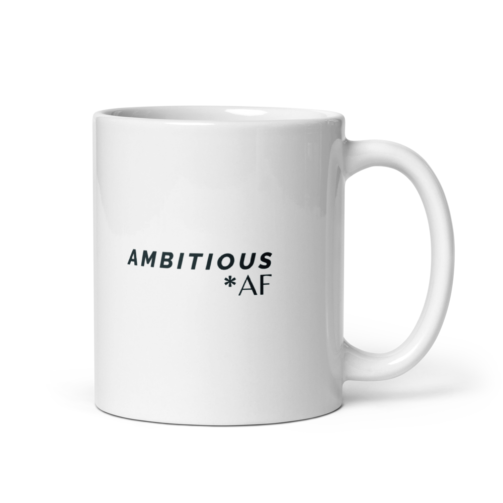 Ambitious AF White Glossy Mug