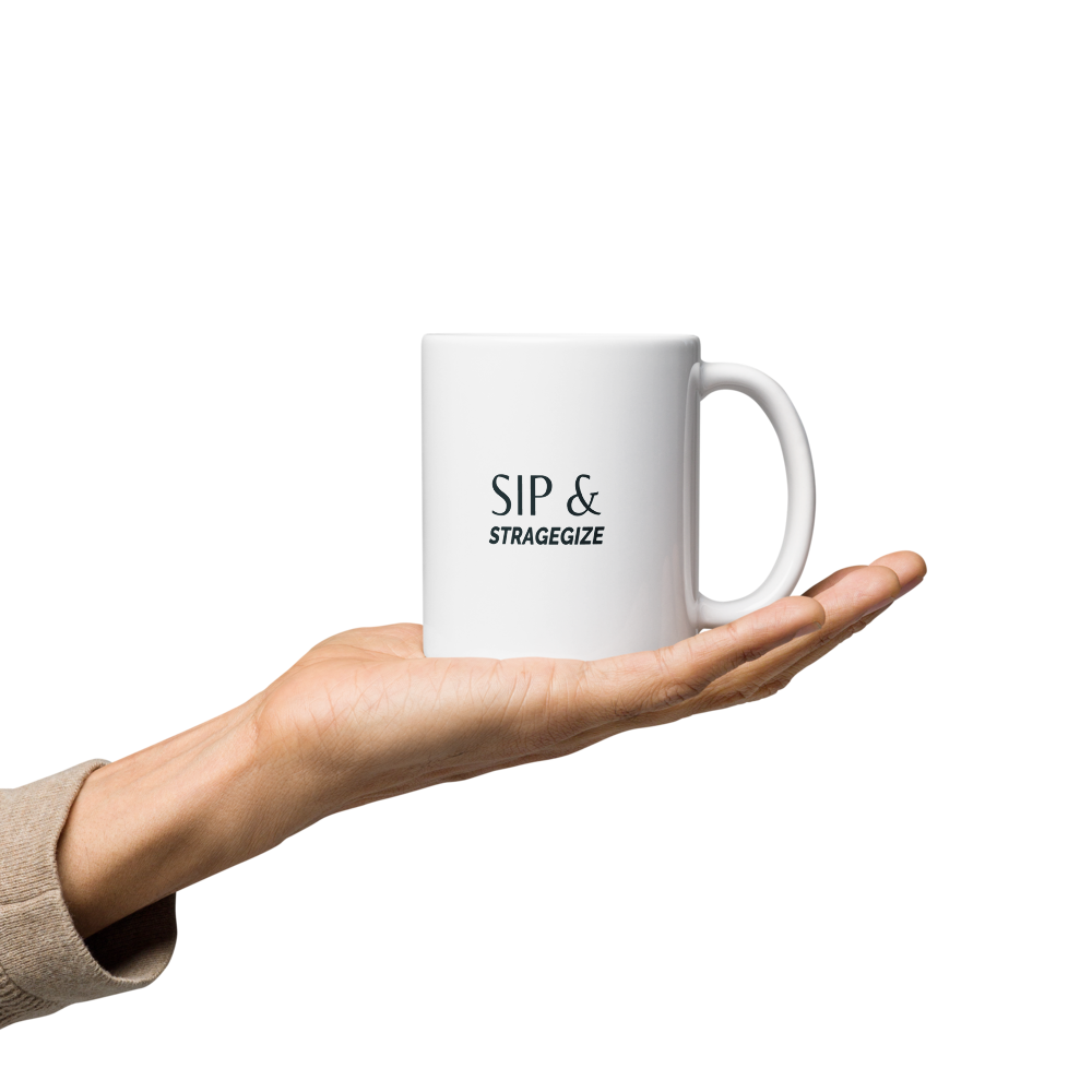 Sip & Strategize white glossy mug